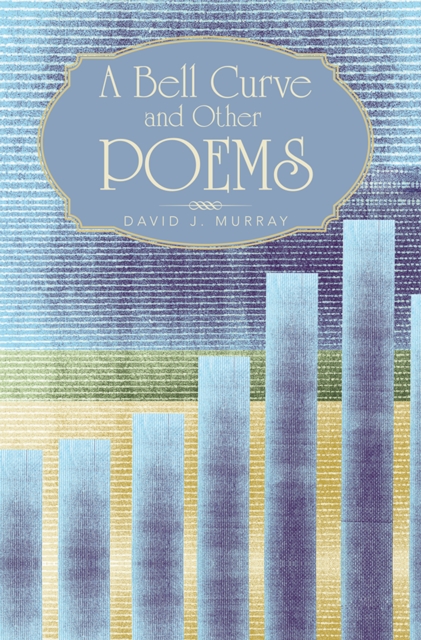 Bell Curve and Other Poems