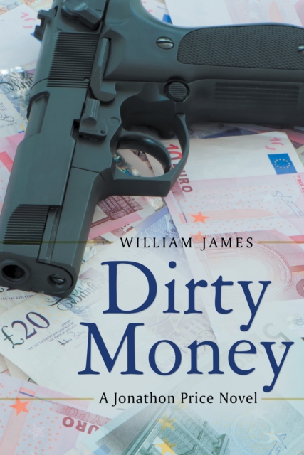 Book Cover for Dirty Money by William James