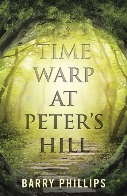 Book Cover for Time Warp at Peter's Hill by Barry Phillips