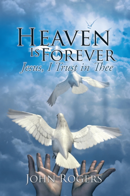 Book Cover for Heaven Is Forever by John Rogers