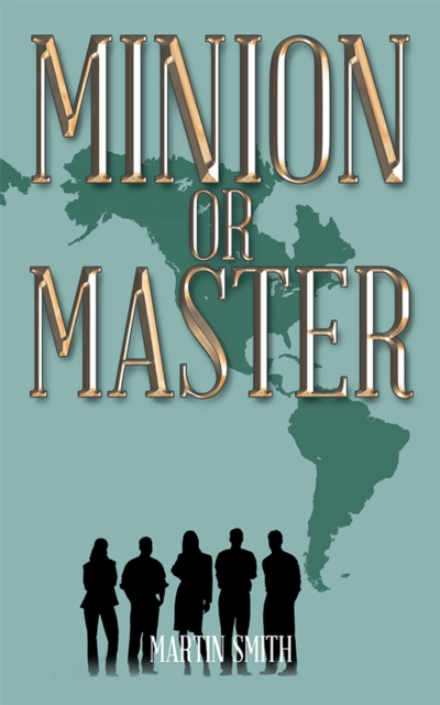 Book Cover for Minion or Master by Martin Smith