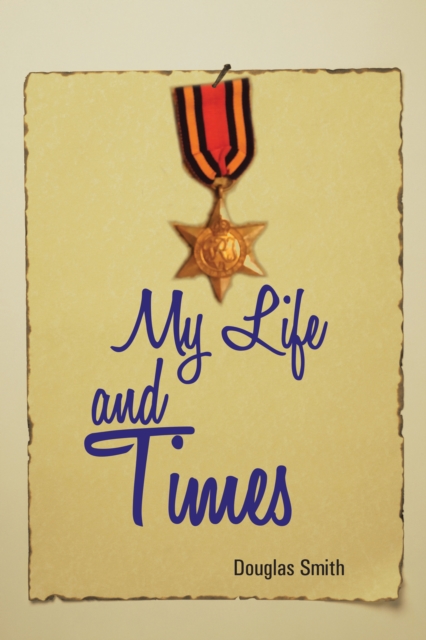 Book Cover for My Life and Times by Douglas Smith