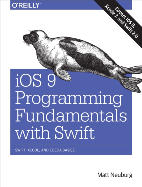 Book Cover for iOS 9 Programming Fundamentals with Swift by Neuburg, Matt