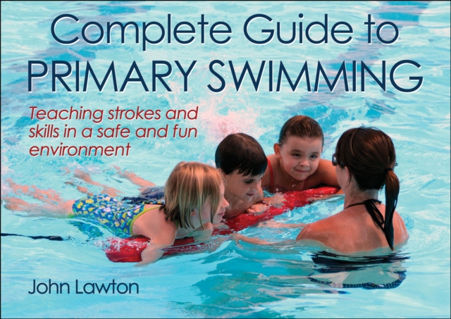 Book Cover for Complete Guide to Primary Swimming by Lawton, John