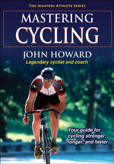 Book Cover for Mastering Cycling by Howard, John