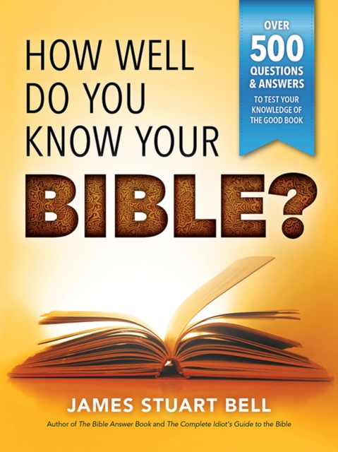 Book Cover for How Well Do You Know Your Bible? by James Bell