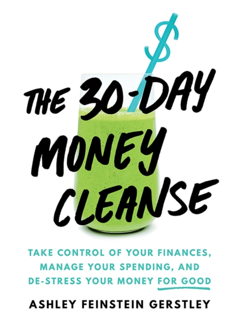 Book Cover for 30-Day Money Cleanse by Ashley Feinstein Gerstley