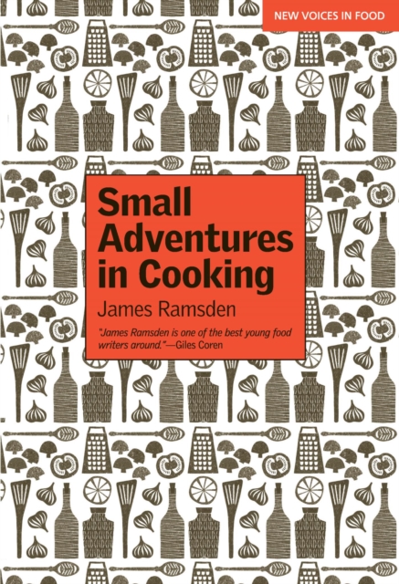 Book Cover for Small Adventures in Cooking by James Ramsden