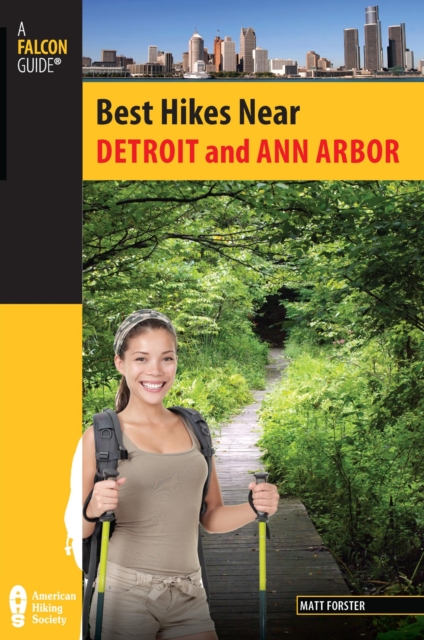 Book Cover for Best Hikes Near Detroit and Ann Arbor by Matt Forster