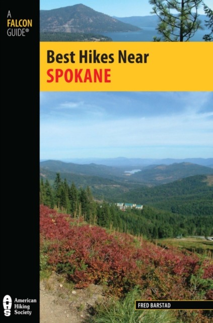 Book Cover for Best Hikes Near Spokane by Barstad, Fred