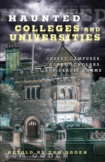 Book Cover for Haunted Colleges and Universities by Tom Ogden