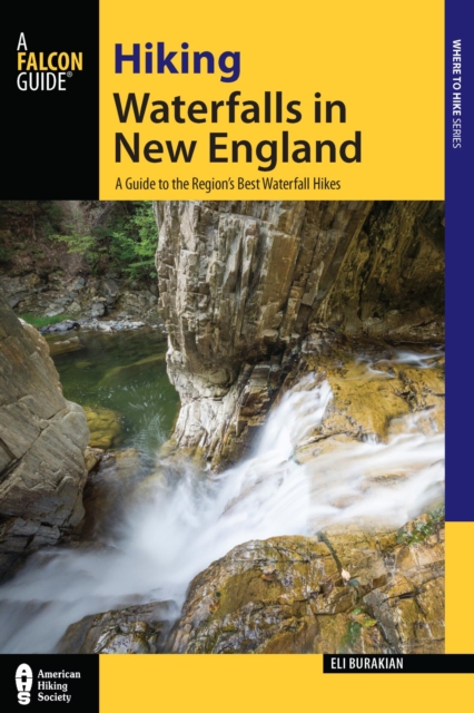 Book Cover for Hiking Waterfalls in New England by Eli Burakian