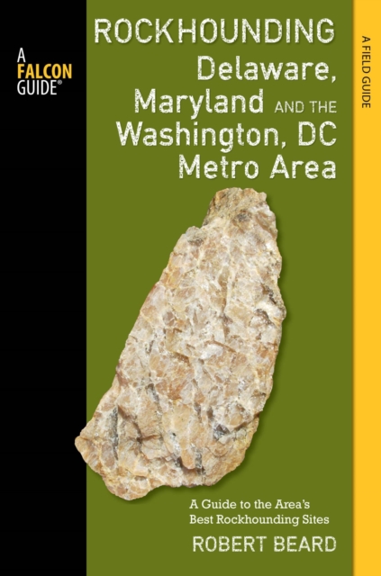 Rockhounding Delaware, Maryland, and the Washington, DC Metro Area