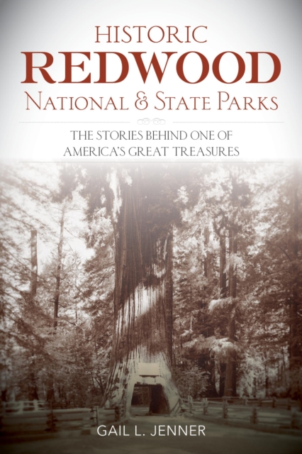 Book Cover for Historic Redwood National and State Parks by Gail L. Jenner