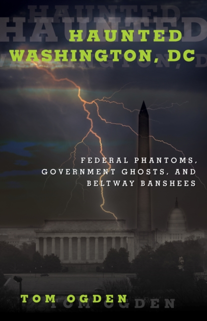 Book Cover for Haunted Washington, DC by Tom Ogden