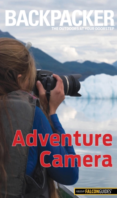 Book Cover for Backpacker Adventure Photography by Dan Bailey