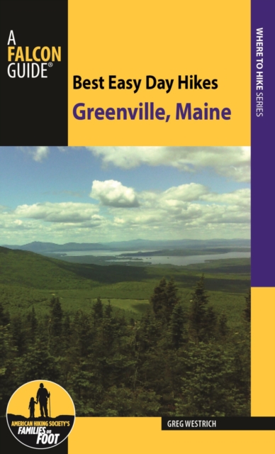 Book Cover for Best Easy Day Hikes Greenville, Maine by Greg Westrich