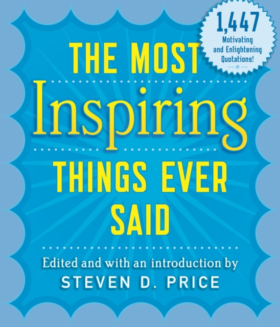 Book Cover for Most Inspiring Things Ever Said by Steven Price