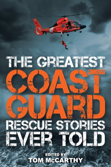 Book Cover for Greatest Coast Guard Rescue Stories Ever Told by Tom McCarthy