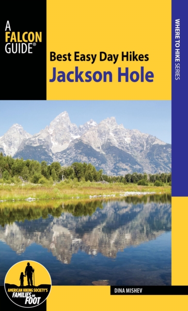 Book Cover for Best Easy Day Hikes Jackson Hole by Dina Mishev