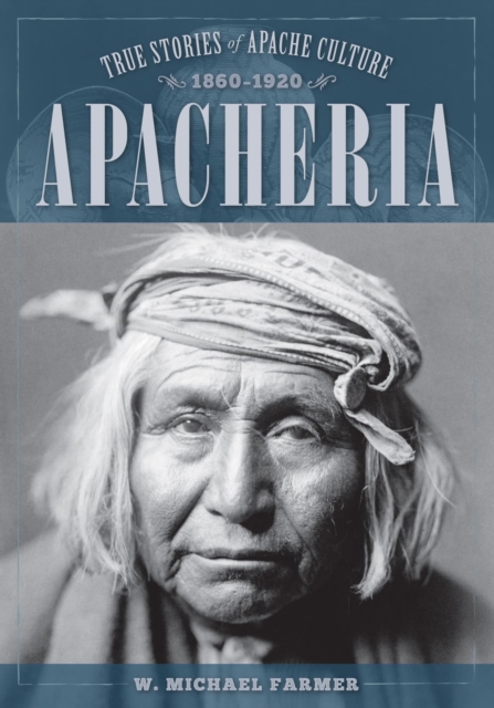 Book Cover for Apacheria by W. Michael Farmer