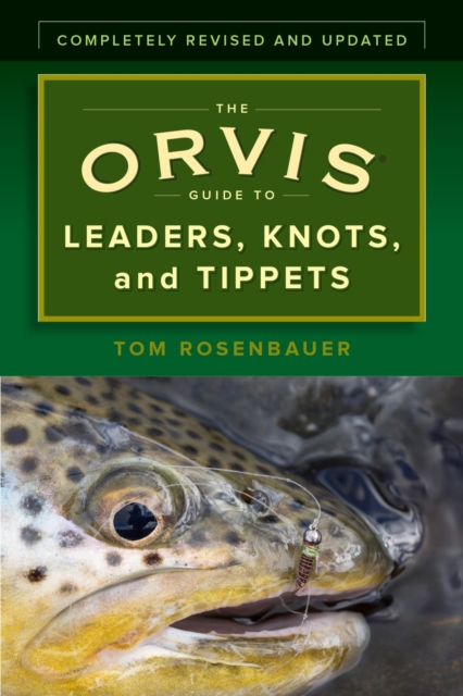 Book Cover for Orvis Guide to Leaders, Knots, and Tippets by Tom Rosenbauer