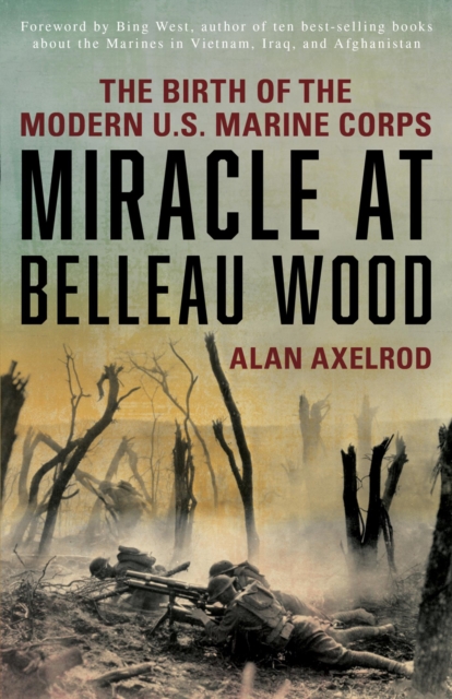 Book Cover for Miracle at Belleau Wood by Alan Axelrod