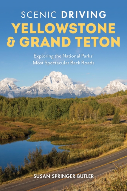 Book Cover for Scenic Driving Yellowstone & Grand Teton by Susan Springer Butler