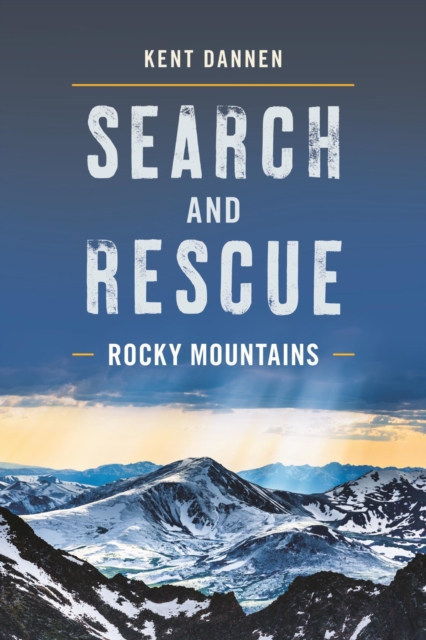 Book Cover for Search and Rescue Rocky Mountains by Kent Dannen