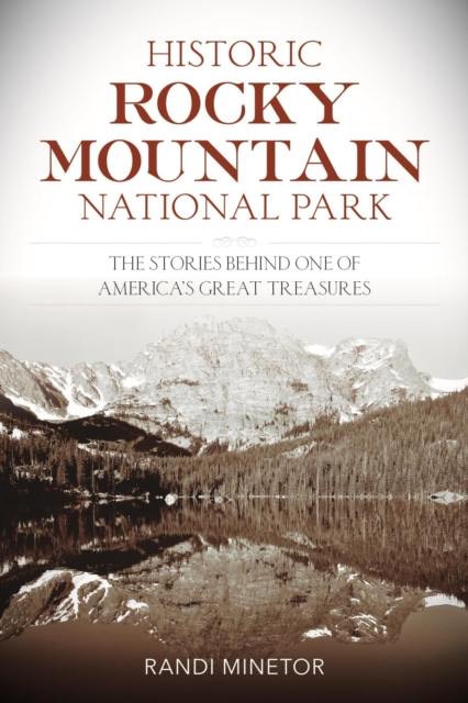 Book Cover for Historic Rocky Mountain National Park by Randi Minetor