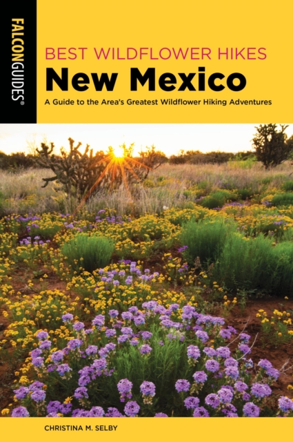 Book Cover for Best Wildflower Hikes New Mexico by Christina M. Selby