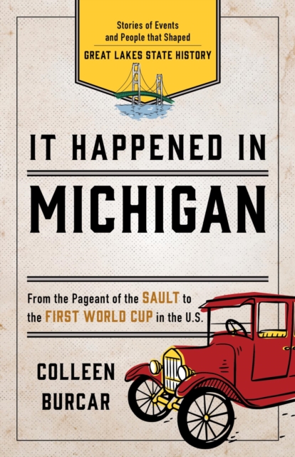 Book Cover for It Happened in Michigan by Colleen Burcar