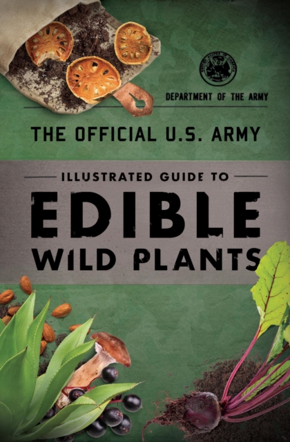 Book Cover for Official U.S. Army Illustrated Guide to Edible Wild Plants by Department of the Army