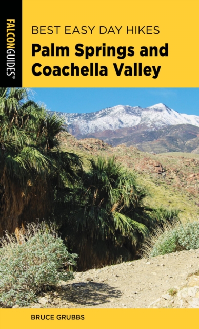 Book Cover for Best Easy Day Hikes Palm Springs and Coachella Valley by Grubbs, Bruce