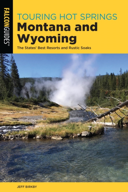 Book Cover for Touring Hot Springs Montana and Wyoming by Jeff Birkby