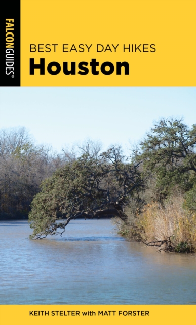 Book Cover for Best Easy Day Hikes Houston by Matt Forster, Keith Stelter