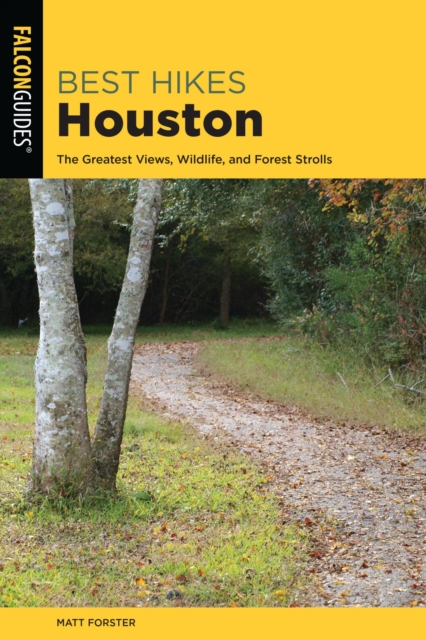 Book Cover for Best Hikes Houston by Matt Forster