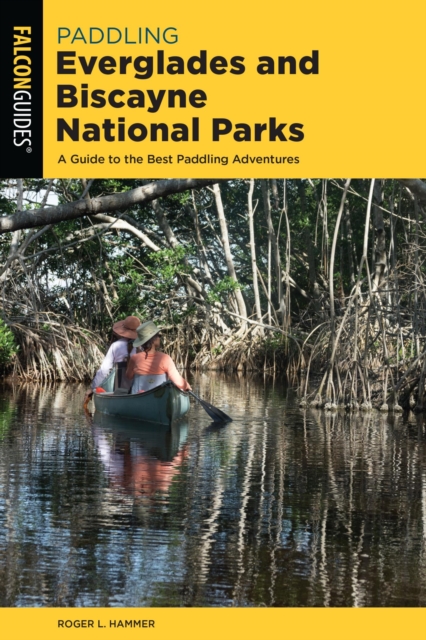 Book Cover for Paddling Everglades and Biscayne National Parks by Roger L. Hammer