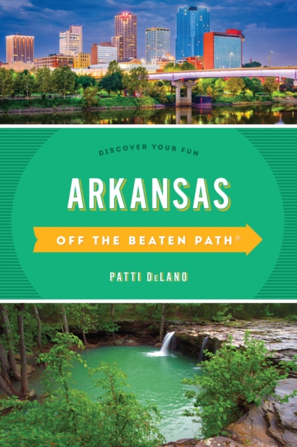 Book Cover for Arkansas Off the Beaten Path(R) by Patti DeLano