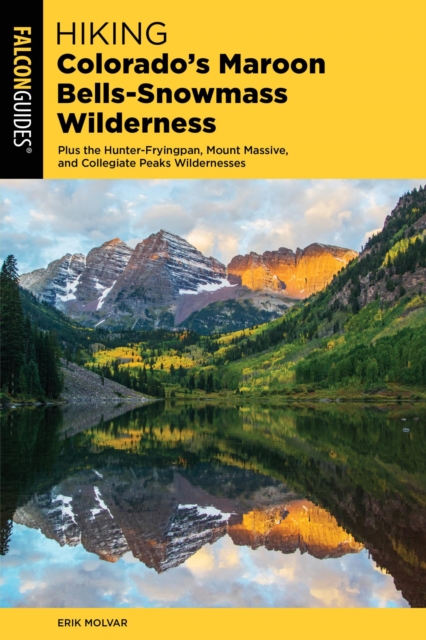 Book Cover for Hiking Colorado's Maroon Bells-Snowmass Wilderness by Erik Molvar