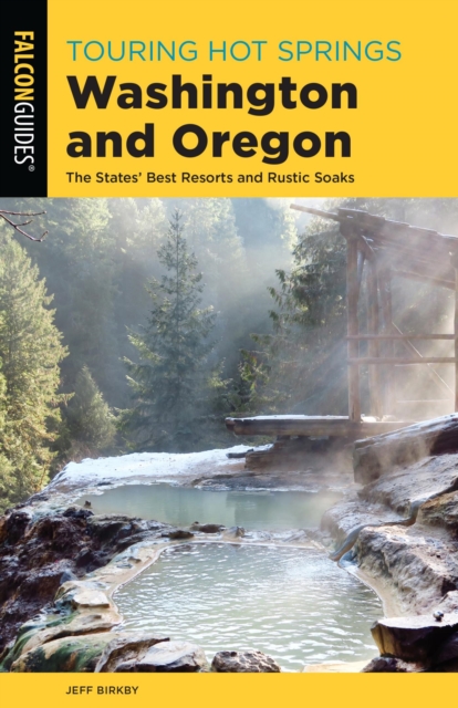 Book Cover for Touring Hot Springs Washington and Oregon by Jeff Birkby