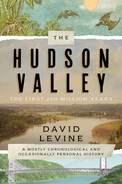 Book Cover for Hudson Valley: The First 250 Million Years by David Levine