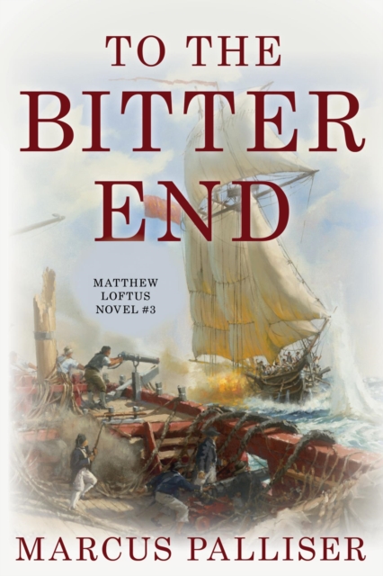 Book Cover for To the Bitter End by Marcus Palliser