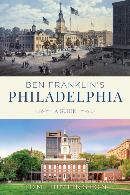 Book Cover for Ben Franklin's Philadelphia by Tom Huntington