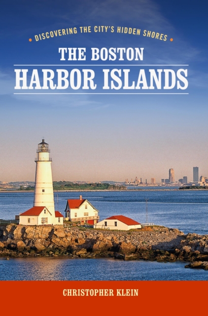 Book Cover for Boston Harbor Islands by Christopher Klein