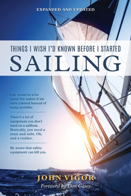 Book Cover for Things I Wish I'd Known Before I Started Sailing, Expanded and Updated by John Vigor