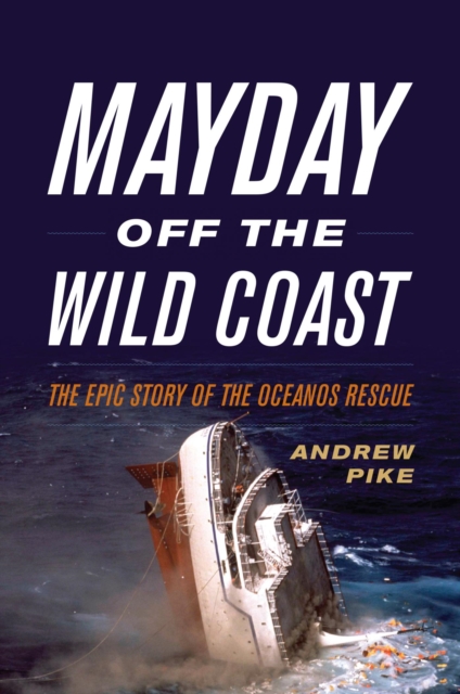 Book Cover for Mayday Off the Wild Coast by Andrew Pike