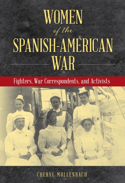 Book Cover for Women of the Spanish-American War by Cheryl Mullenbach