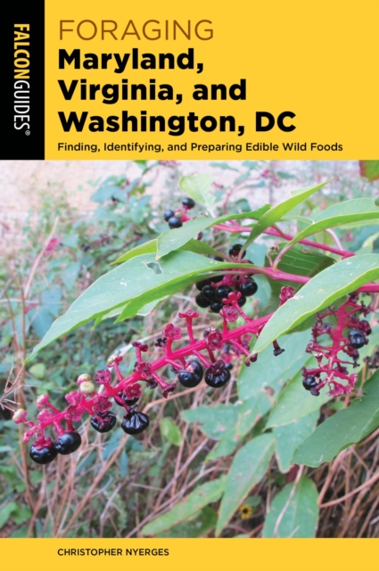 Book Cover for Foraging Maryland, Virginia, and Washington, DC by Christopher Nyerges