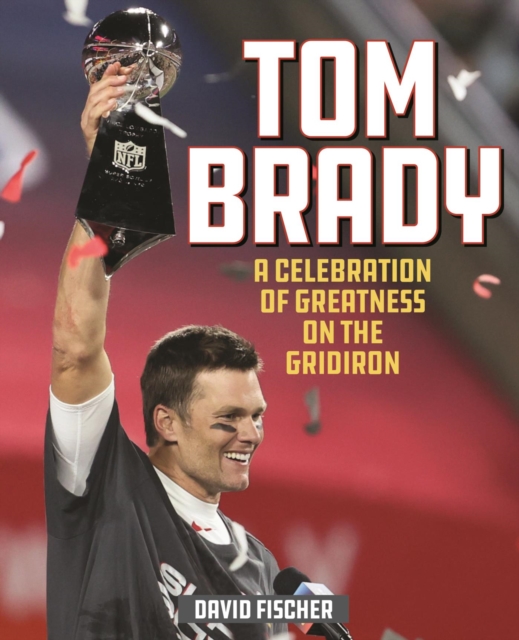 Book Cover for Tom Brady by David Fischer